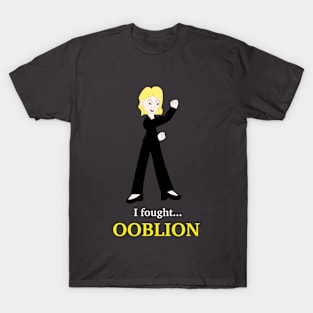 My Kind of Epic - I fought Ooblion T-Shirt